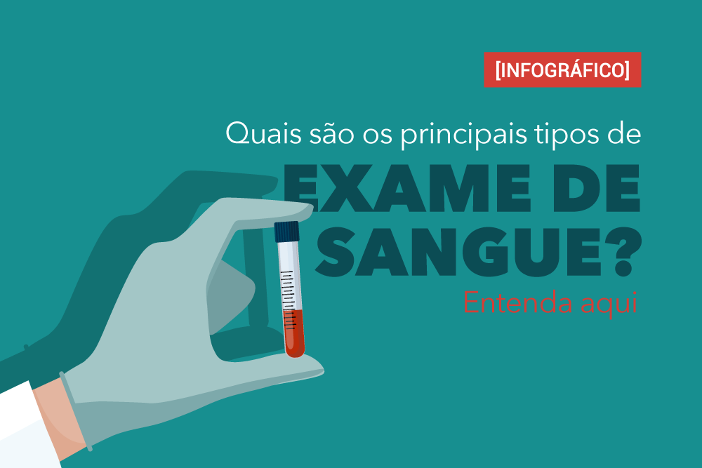 Quais São Os Principais Tipos De Exame De Sangue Entenda Aqui 4632